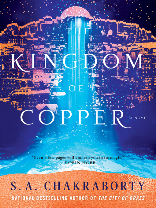 Title details for The Kingdom of Copper by S. A. Chakraborty - Wait list